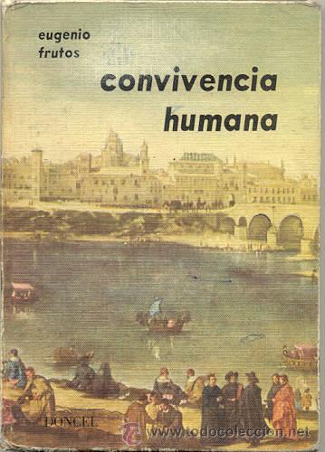 Libros de segunda mano: CONVIVENCIA HUMANA - DONCEL - EUGENIO FRUTOS - Foto 1