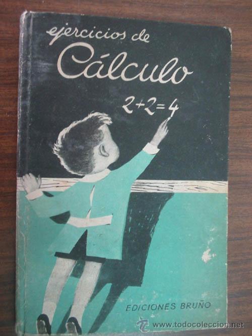 Libros de segunda mano: EJERCICIOS DE C&Aacute;LCULO. 1958. Bru&ntilde;o - Foto 1