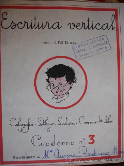 Libri di seconda mano: ESCRITURA VERTICAL.J M TORAL.1954.12 PG.CALIGRAFIA,ESCUELA.CUADERNO N&ordm; 3,ESCRITO