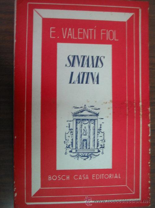 Libros de segunda mano: SINTAXIS LATINA. VALENT&Iacute; FIOL, E. 1974. Bosch - Foto 1