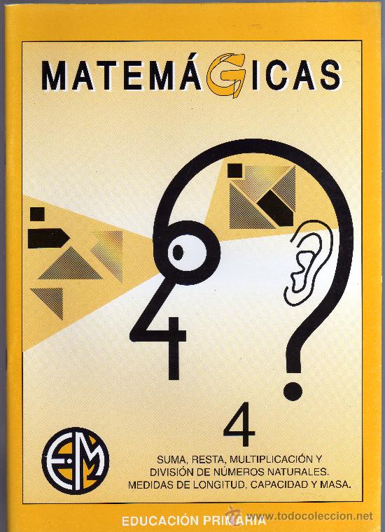 CUADERNO MATEM&Aacute;TICAS - MATEM&Aacute;GICAS - 4 - EDUCACI&Oacute;N PRIMARIA.