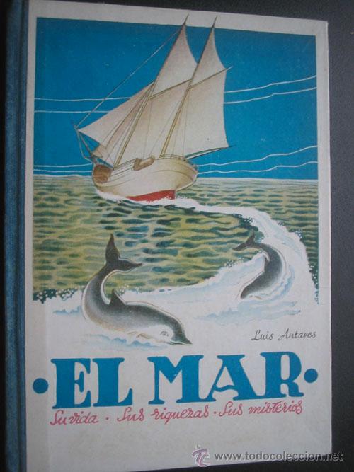 Libros de segunda mano: EL MAR. ANTARES, Luis. Magisterio espa&ntilde;ol - Foto 1