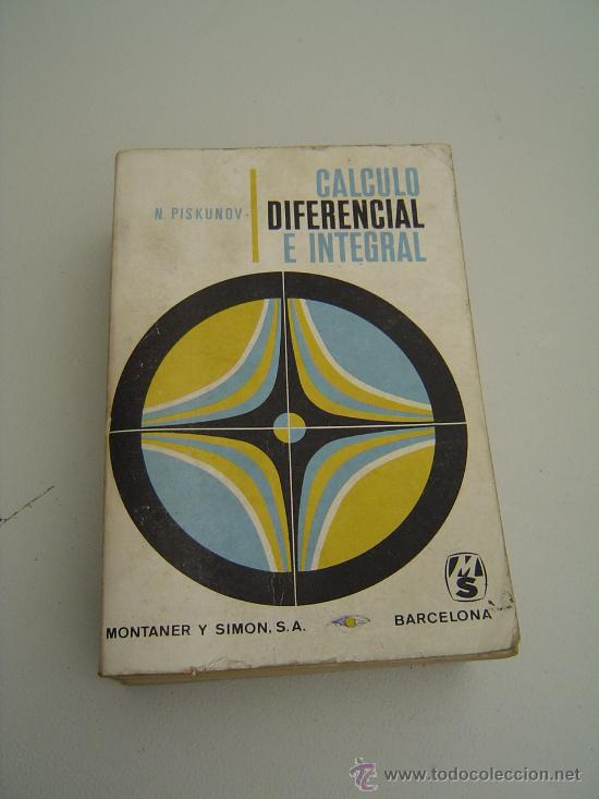 Libros de segunda mano: CALCULO DIFERENCIAL E INTEGRAL - PISKUNOV, 1978 - Foto 1