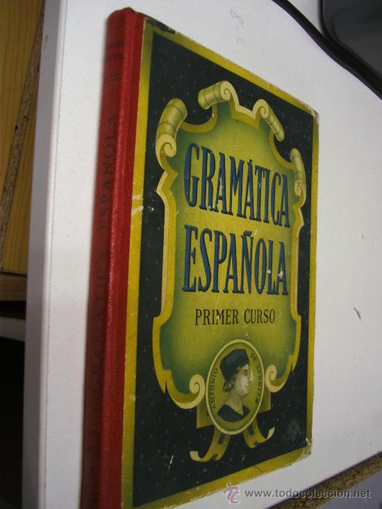 Libros de segunda mano: GRAM&Aacute;TICA ESPA&Ntilde;OLA / PRIMER CURSO / ED. LUIS VIVES 1.955 - Foto 1