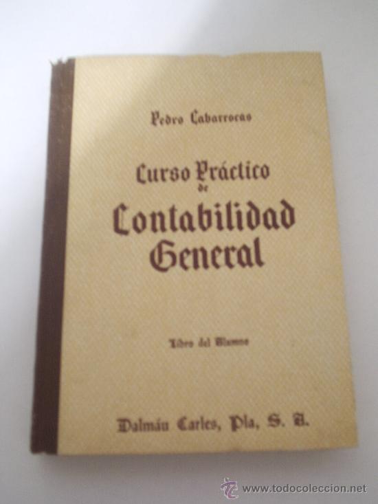 Libros de segunda mano: curso practico de con tabilidad general  Pedro Cabarrocas  libro ediciones Dalmau - Foto 1