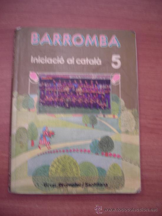 Libros de segunda mano: LIBRO BARROMBA ,INIACIO,AL CATALA 5&ordm;- GRUP PROMOTOR / SANTILLANA - Foto 1