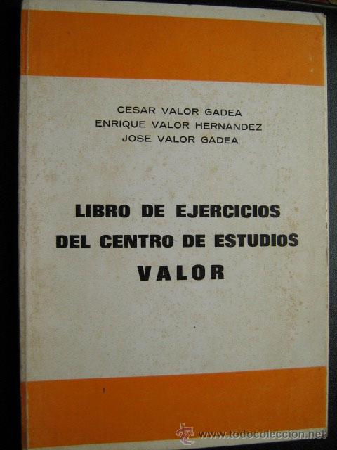 Libros de segunda mano: LIBRO DE EJERCICIOS DEL CENTRO DE ESTUDIOS VALOR. VALOR GADEA, C&eacute;sar/ VALOR HERN&Aacute;NDEZ, Enrique... - Foto 1