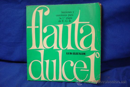 Libros de segunda mano: FLAUTA DULCE - LECCIONES Y CANCIONES PARA LA 1&ordf; ETAPA DE E.G.B. - Foto 1