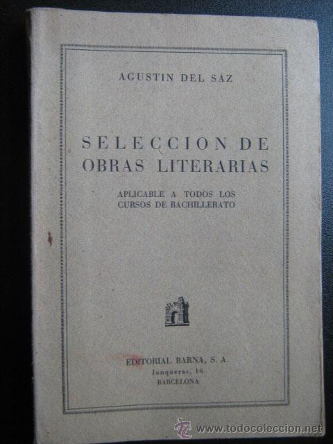 Libros de segunda mano: SELECCI&Oacute;N DE OBRAS LITERARIAS. DEL SAZ, Agust&iacute;n. - Foto 1