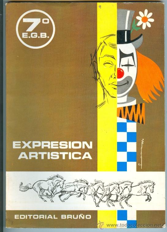 Libros de segunda mano: EXPRESI&Oacute;N ART&Iacute;STICA - 7&ordm; EGB - EDITORIAL BRU&Ntilde;O (1973) - Foto 1
