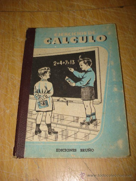 Libros de segunda mano: Antiguo Libro EJERCICIOS DE CALCULO de Ediciones BRU&Ntilde;O . A&ntilde;o 1952 . - Foto 1