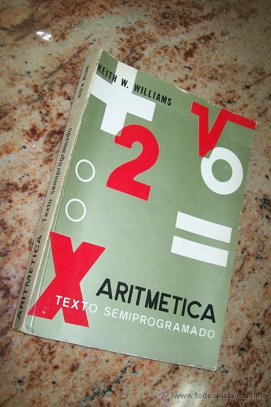 Libros de segunda mano: ARITM&Eacute;TICA TEXTO SEMIPROGRAMADO-KEITH W. WILLIAMS-1972-PARANINFO. - Foto 1