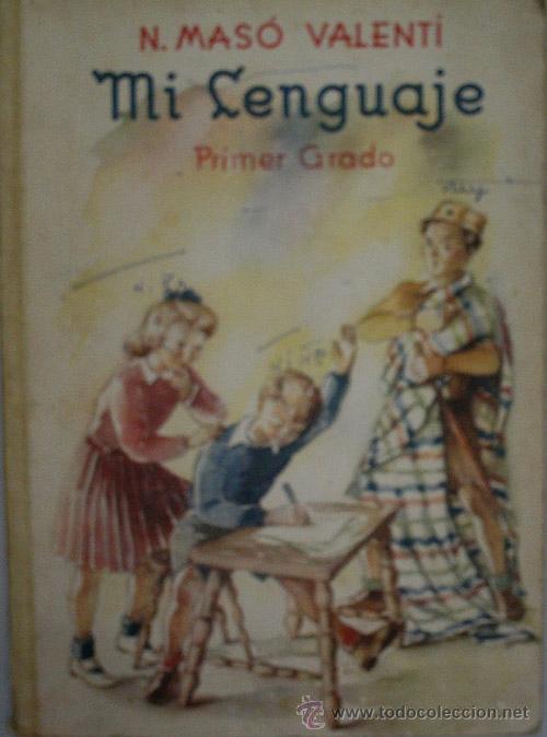 Libros de segunda mano: MI LENGUAJE. PRIMER GRADO. MASO Y VALENTI N. 1945 - Foto 1
