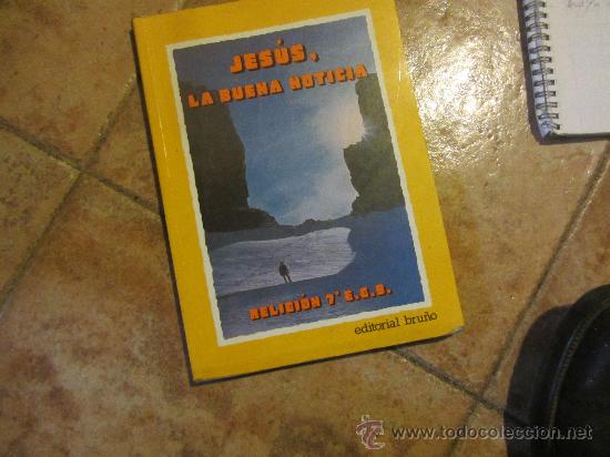 Libros de segunda mano: JESUS LA BUENA NOTICIA, BRU&Ntilde;O - Foto 1