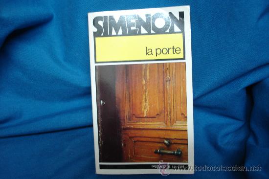 Libros de segunda mano: SIMENON - LA PORTE - PRESSES DE LA CIT&Eacute; PARIS 1977 - Foto 1