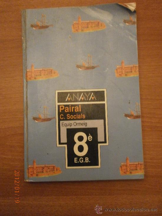 Libros de segunda mano: LIBRO PAIRAL. C. SOCIALS 8&ordm; EGB -  ANAYA - Foto 1