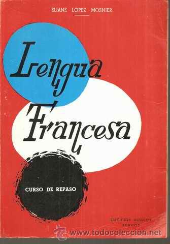 Livros em segunda m&atilde;o: LENGUA FRANCESA - CURSO DE REPASO - ELIANA L&Oacute;PEZ MOSNIER - ALDECOA 1968