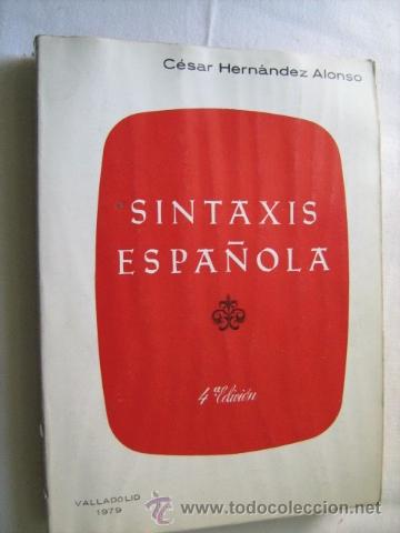 Libros de segunda mano: SINTAXIS ESPA&Ntilde;OLA. HERN&Aacute;NDEZ ALONSO, C&eacute;sar. 1979 - Foto 1