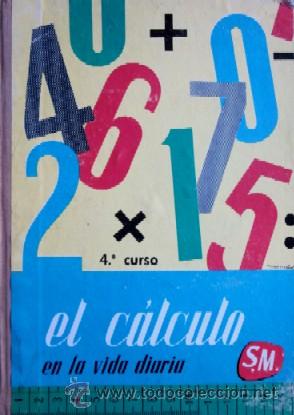 Libros de segunda mano: EL CALCULO EN LA VIDA DIARIA - CUARTO CURSO - LIBRO ESCOLAR - Foto 2