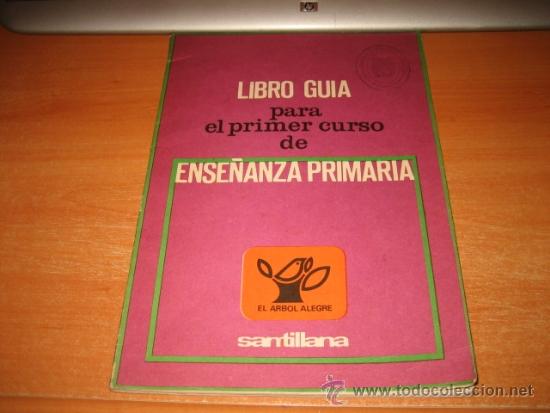 Libros de segunda mano: LIBRO GUIA PARA EL PRIMER CURSO DE ENSE&Ntilde;ANZA PRIMARIA  ANAYA 1966 - Foto 1