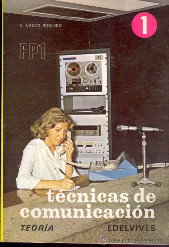 Libros de segunda mano: TECNICAS DE COMUNICACION  1 - TEORIA - FP1 - EDELVIVES 1978 - Foto 1