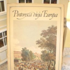 Libros de segunda mano: PINTORESCA Y VIEJA EUROPA - VISTAS ROMANTICAS DE CIUDADES Y PAISAJES DE ANTAÑO. Lote 32873078