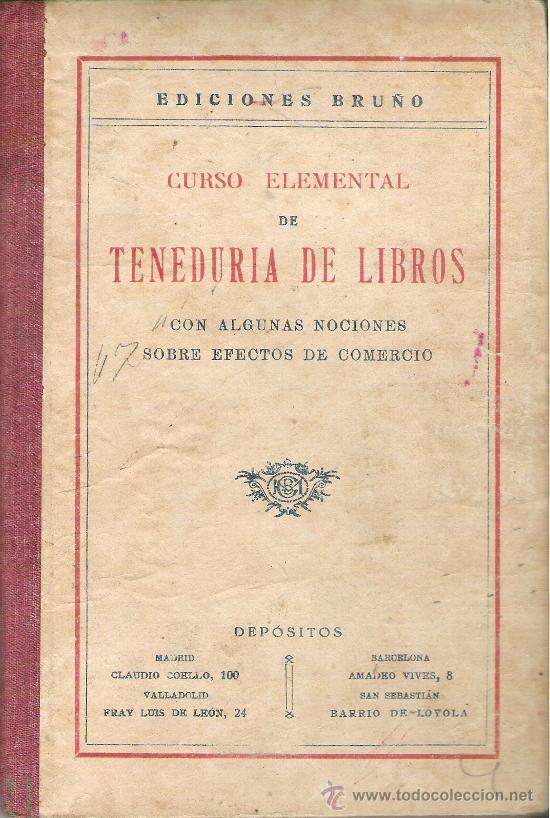 Libros de segunda mano: 1 LIBRO DE TEXTO - EDICIONES BRU&Ntilde;O - A&Ntilde;O 1944 - CURSO ELEMENTAL DE TENEDURIA DE LIBROS - Foto 1