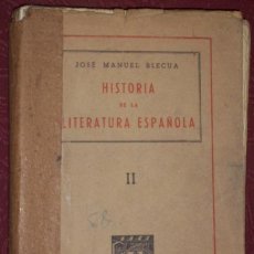 Libros de segunda mano: HISTORIA DE LA LITERATURA ESPAÑOLA TOMO 2 POR J.M. BLECUA DE LIBRERÍA GENERAL EN ZARAGOZA 1943. Lote 31927577