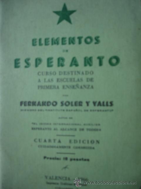 Libros de segunda mano: ELEMENTOS DE ESPERANTO.FERNANDO SOLER Y VALLS.VALENCIA 1966..ESCUELA - Foto 1