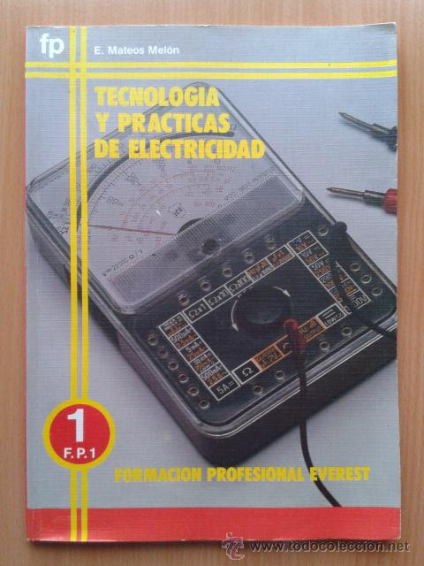 Libros de segunda mano: TECNOLOGIA Y PRACTICAS DE ELECTRICIDAD FP 1 EVEREST 1983