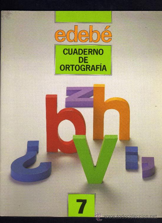 Libros de segunda mano: CUADERNO DE ORTOGRAFIA - N&ordm; 7 - EDITORIAL EDEB&Eacute; - 1991. - Foto 1