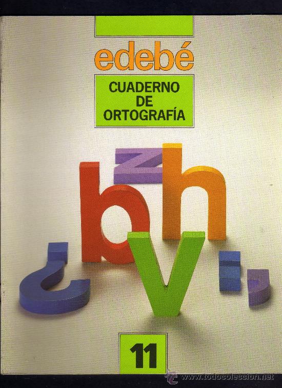 Libros de segunda mano: CUADERNO DE ORTOGRAFIA - N&ordm; 11 - EDITORIAL EDEB&Eacute; - 1991. - Foto 1
