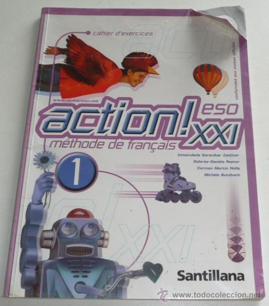 Libros de segunda mano: Action XXI - M&eacute;thode de Fran&ccedil;ais 1 ESO Cahier dexercices (Santillana, 2002) - Foto 1