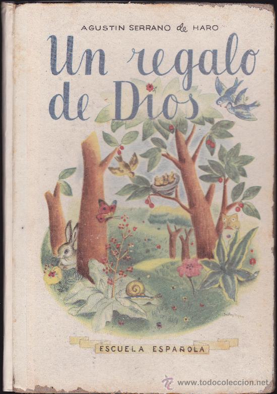 Libros de segunda mano: UN REGALO DE DIOS - EDITORIAL ESCUELA ESPA&Ntilde;OLA - Foto 1