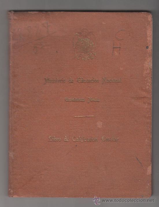 Second hand books: LIBRO DE CALIFICACI&Oacute;N ESCOLAR  ENSE&Ntilde;AZA MEDIA MINISTERIO DE EDUCACI&Oacute;N NACIONAL  1940