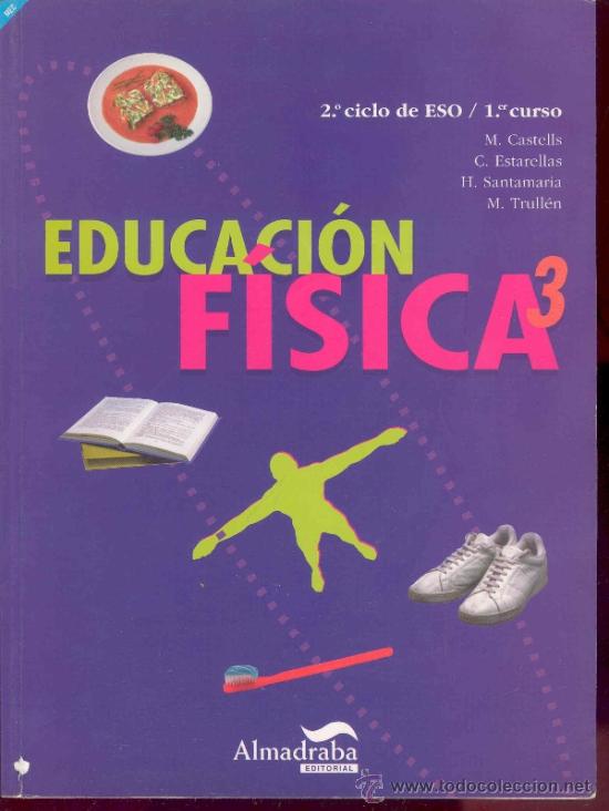 Libri di seconda mano: EDUCACION FISICA 3- 2&ordm; CICLO DE E.S.O.-1er CURSO - EDICIONES ALMADRABA - 1997