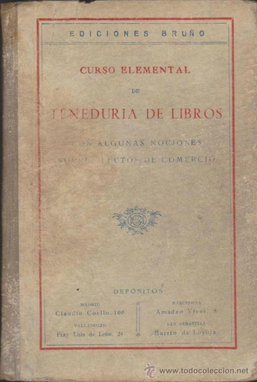 Libros de segunda mano: Curso Elemental de Tenedur&iacute;a de Libros. Ediciones Bru&ntilde;o  1947. - Foto 1