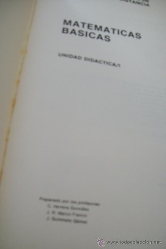 Libros de segunda mano: MATEM&Aacute;TICAS B&Aacute;SICAS, CURSO DE ACCESO DIRECTO A LA UNED.-1982 - Foto 4