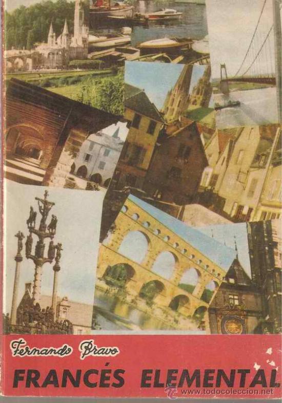 Libros de segunda mano: FRANC&Eacute;S ELEMENTAL - FERNANDO BRAVO - MARFIL 1965 - Foto 1
