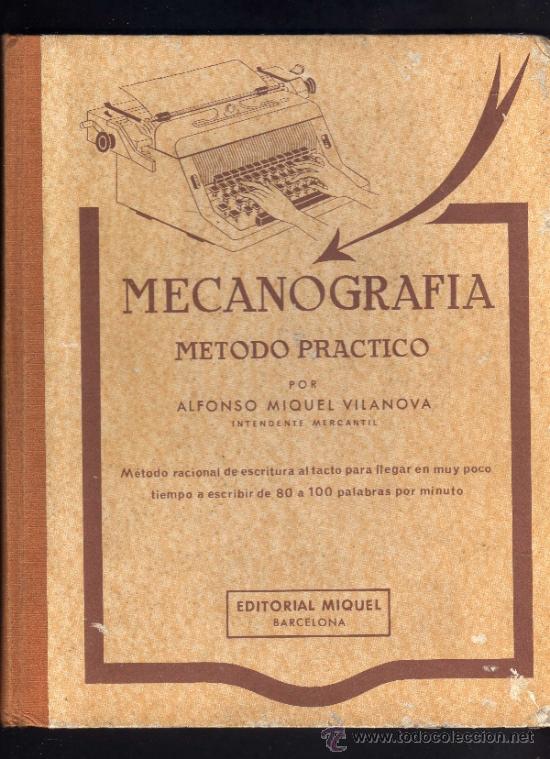 Libros de segunda mano: MECANOGRAFIA - METODO PRACTICO - 1978 - EDITORIAL MIQUEL. - Foto 1
