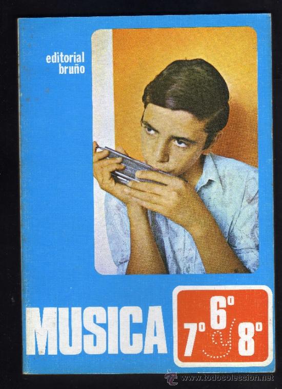 Libros de segunda mano: MUSICA - 6&ordm; 7&ordm; 8&ordm; E.G.B. - EDITORIAL BRU&Ntilde;O - 1986 - Foto 1