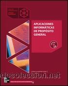 Libros de segunda mano: APLICACIONES INFORM&Aacute;TICAS DE PROP&Oacute;SITO GENERAL - Foto 1