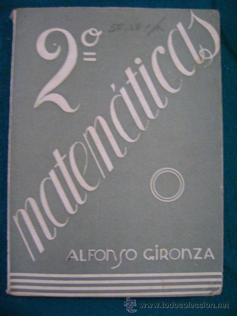 Libros de segunda mano: Libro matem&aacute;ticas, Alfonso Gironza, 2&ordm;, 1956. Con programa - Foto 1
