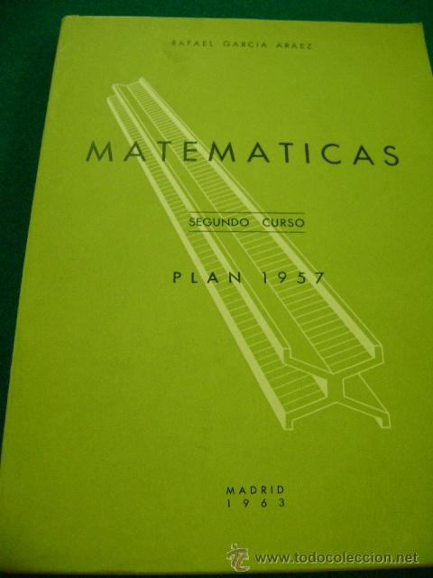 Libros de segunda mano: Libro matem&aacute;ticas, Garc&iacute;a Ar&aacute;ez, 2&ordm;, 1963, incluye programa - Foto 1