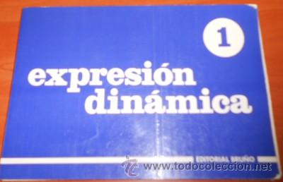 Libros de segunda mano: EXPRESI&Oacute;N DIN&Aacute;MICA 1, DE BRU&Ntilde;O, DE 1971 - Foto 1