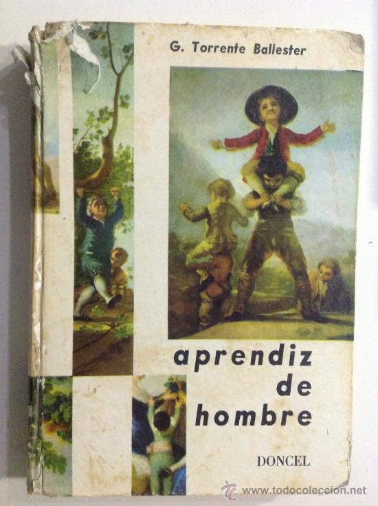 Libros de segunda mano: APRENDIZ DE HOMBRE. G.TORRENTE BALLESTER EDITORIAL DONCEL - Foto 1