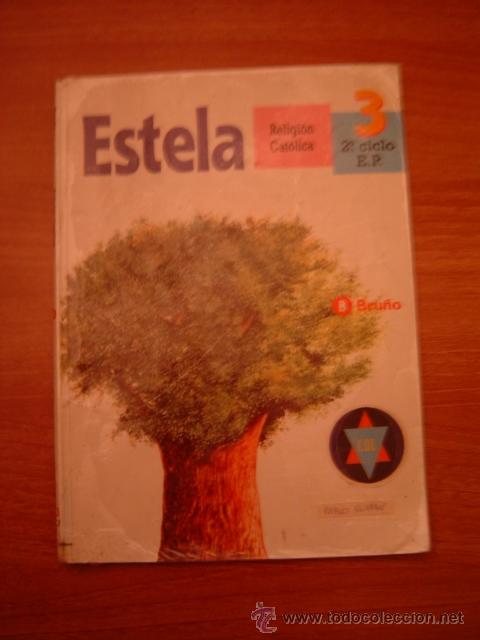Libros de segunda mano: LIBRO ESTELA -  RELIGION CATOLICA 3&ordm; - 2&ordm; CICLO  E. P. - Foto 1