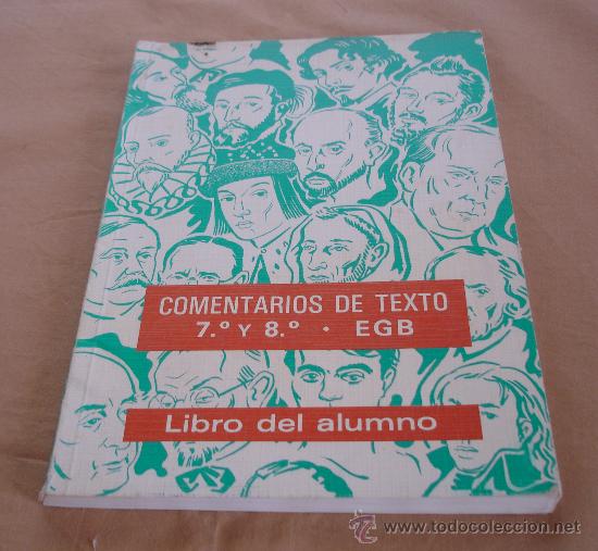 Libros de segunda mano: COMENTARIOS DE TEXTO 7&ordm; Y 8&ordm;, EGB, LIBRO DEL ALUMNO. - Foto 1