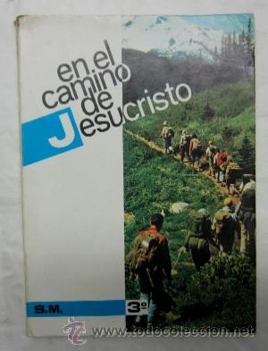 Libros de segunda mano: EN EL CAMINO DE JESUCRISTO - LIBRO ESCOLAR - Foto 1