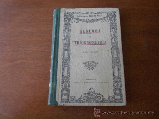 Libros de segunda mano: ALGEBRA Y TRIGONOMETR&Iacute;A, EDICIONES BRU&Ntilde;O - Foto 1